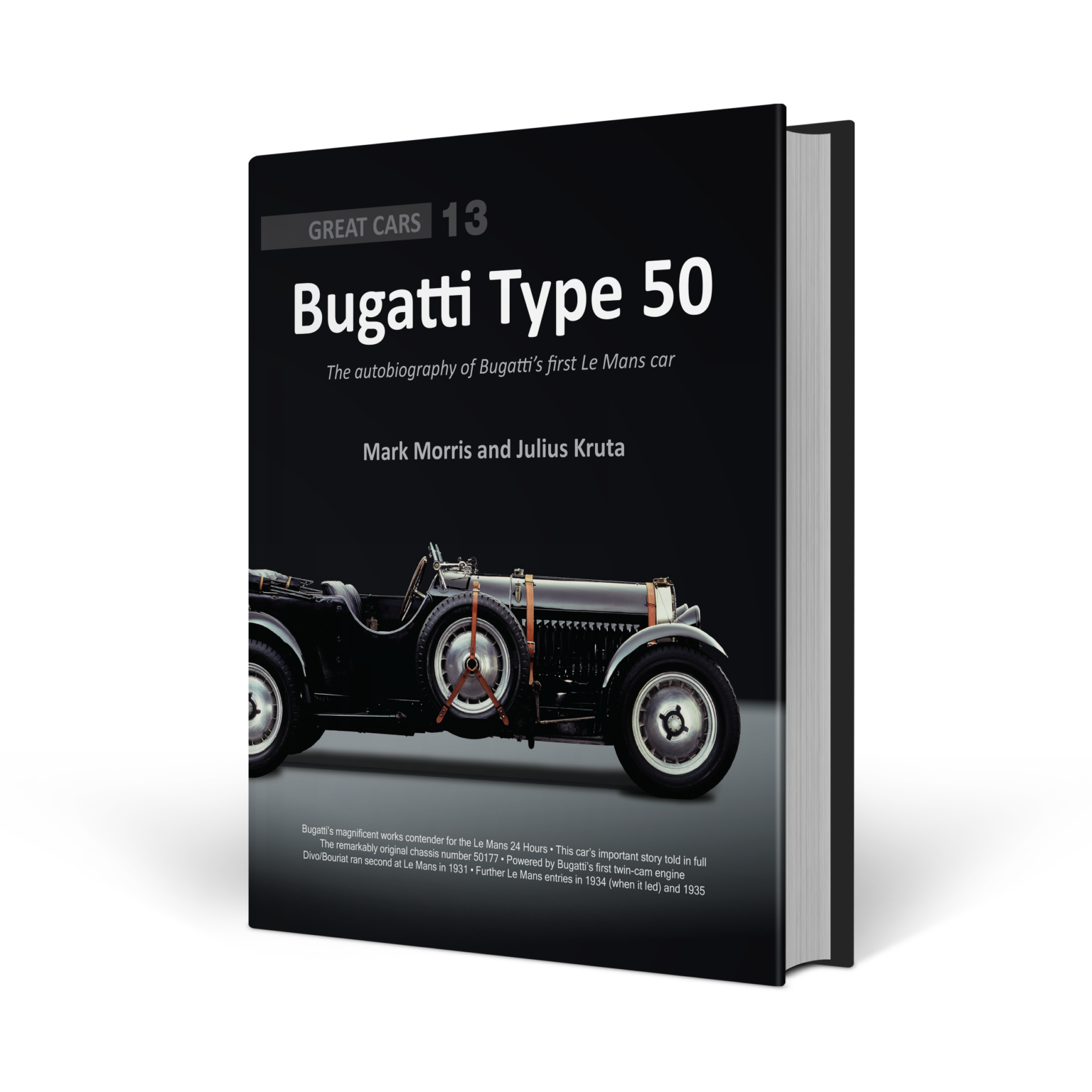 Bugatti Type 50 - The autobiography of Bugatti's First Le Mans Car Book ...